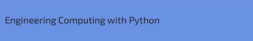Engineering Computing with Python
